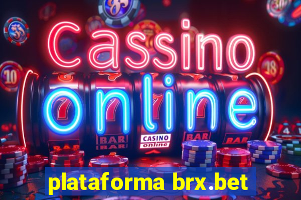 plataforma brx.bet